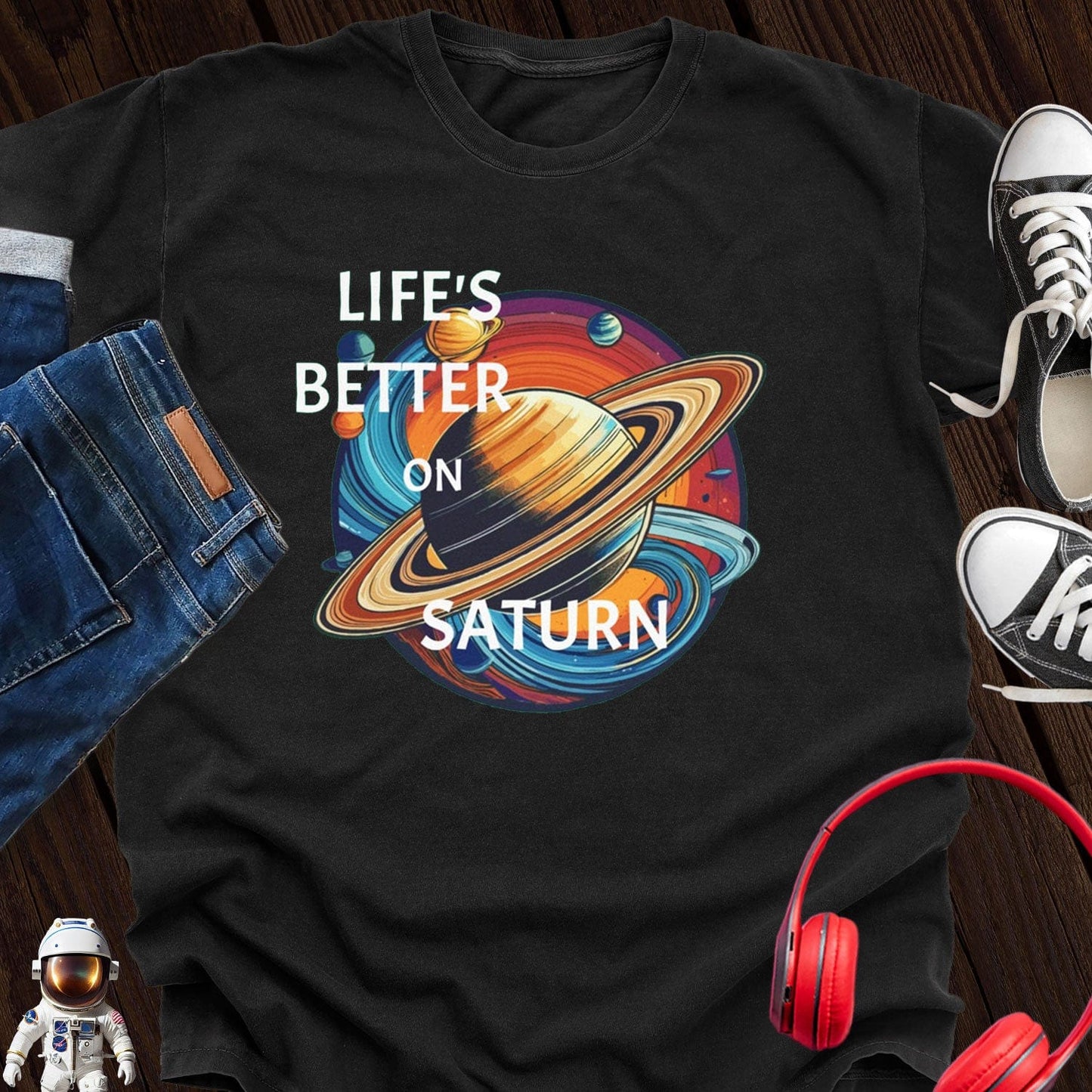 Life's Better on Saturn T-Shirt